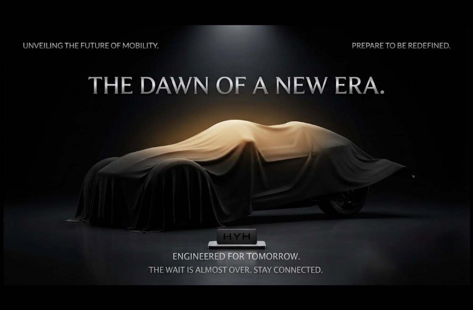 HYH Motors vehicle under cover: the dawn of a new era